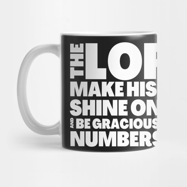 Numbers 6-25 Lord Be Gracious To You by BubbleMench